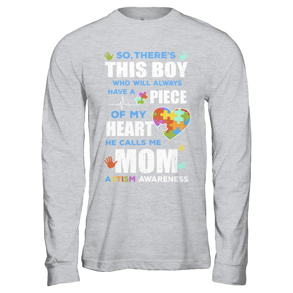 There's This Boy He Calls Me Mom Autism Awareness T-Shirt & Hoodie | Teecentury.com