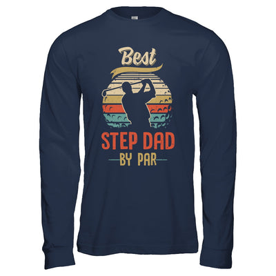 Vintage Best Step Dad By Par Fathers Day Funny Golf Gift T-Shirt & Hoodie | Teecentury.com