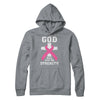 God Will Give Me Strength Pink Breast Cancer Gift T-Shirt & Hoodie | Teecentury.com