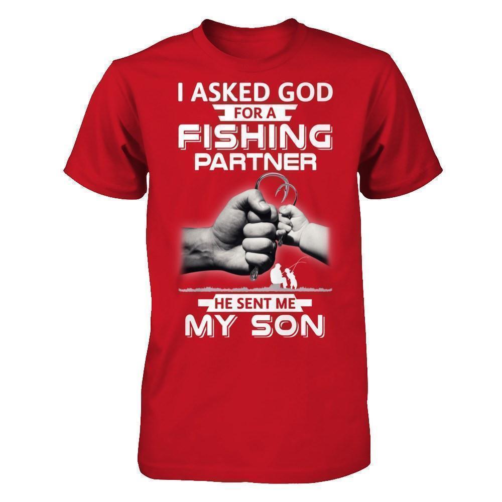 I Asked God For A Fishing Partner He Sent Me My Son T-Shirt & Hoodie | Teecentury.com