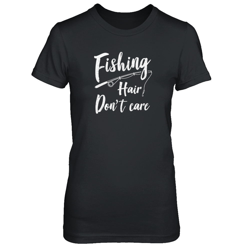 Fishing Hair Don't Care T-Shirt & Tank Top | Teecentury.com