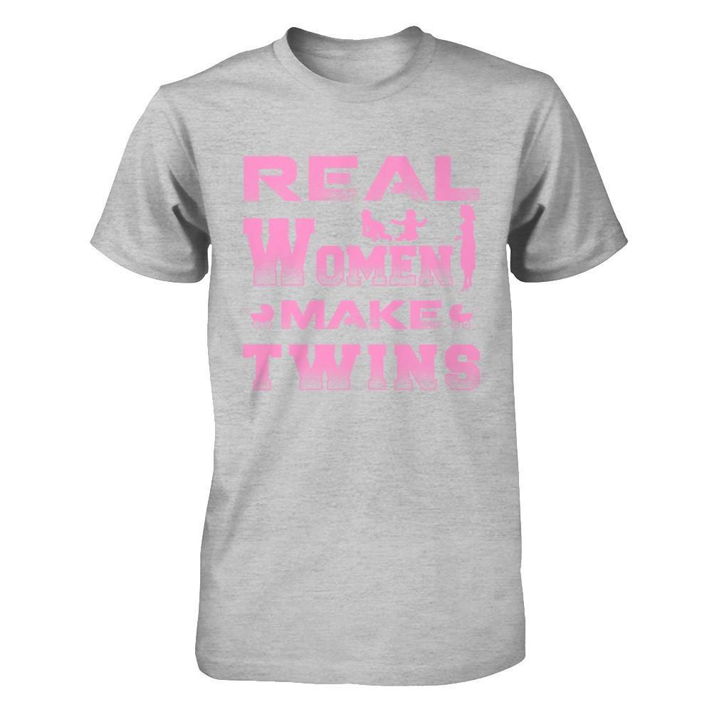 Real Women Make Twins T-Shirt & Hoodie | Teecentury.com