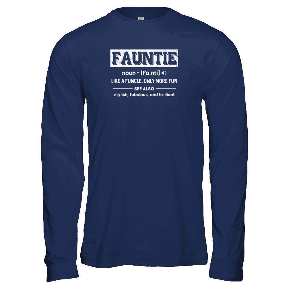 Fauntie Like A Funcle Only More Fun For Aunts T-Shirt & Tank Top | Teecentury.com