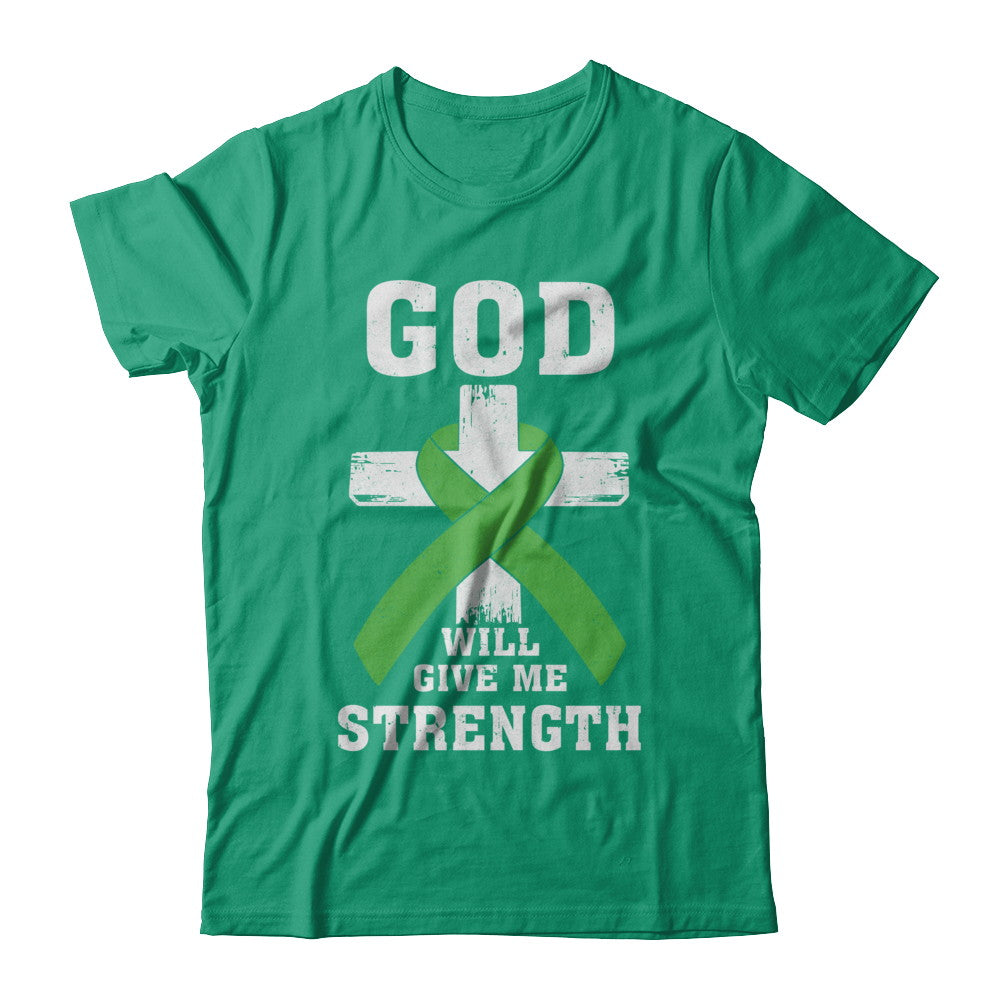 God Will Give Me Strength Green Awareness Ribbon Gift T-Shirt & Hoodie | Teecentury.com
