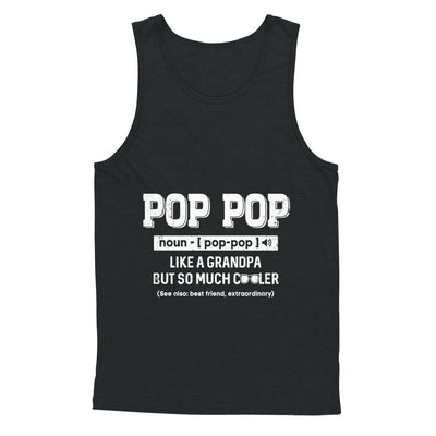 Pop Pop Like A Grandpa Only Cooler Fathers Day Gift T-Shirt & Hoodie | Teecentury.com