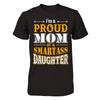 I'm A Proud Mom Of A Smartass Daughter T-Shirt & Hoodie | Teecentury.com