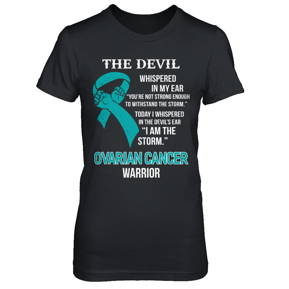 I Am The Storm Ovarian Cancer Warrior T-Shirt I Am The Storm Ovarian Cancer Warrior T-Shirt