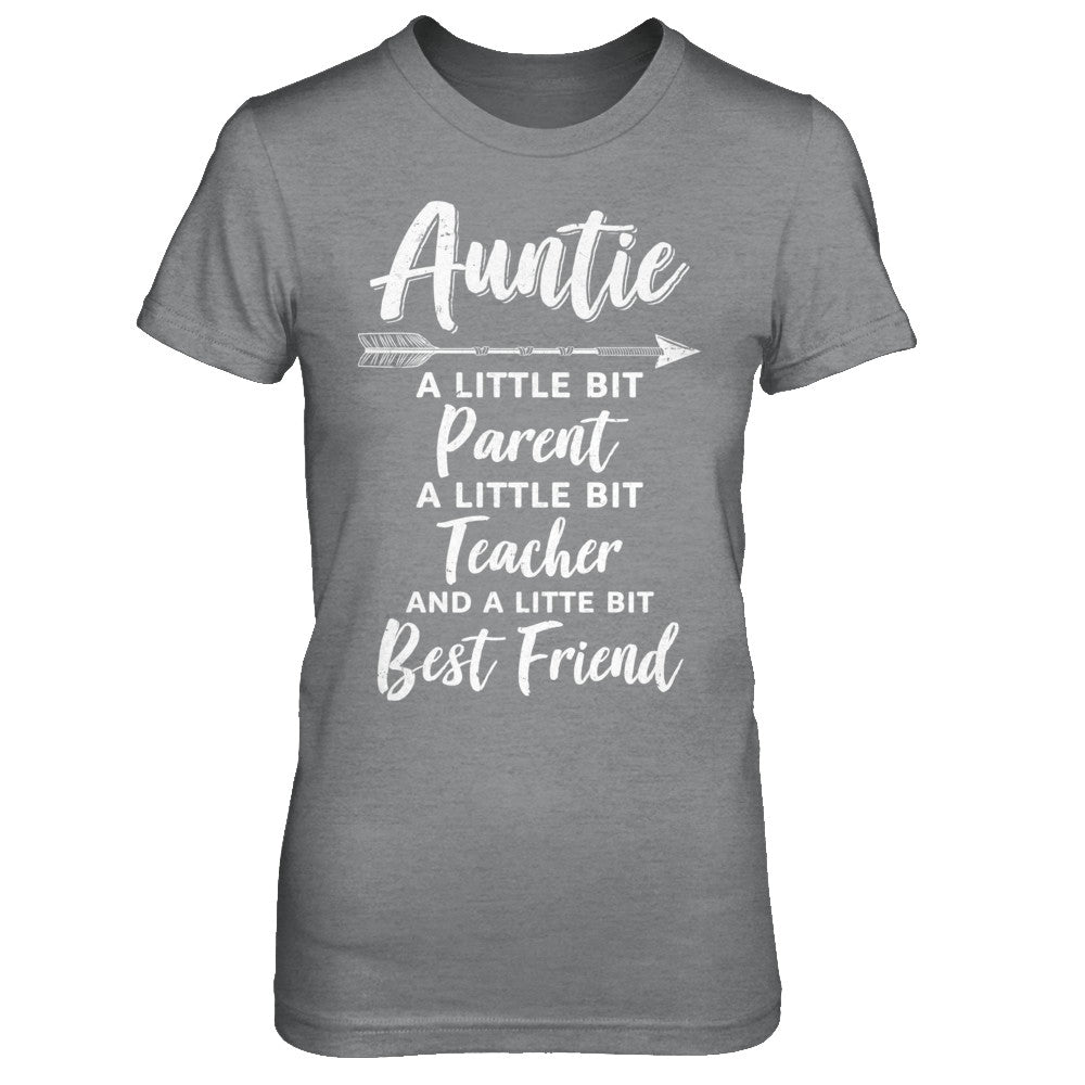 Being Auntie Is A Little Bit Parent Teacher Best Friends T-Shirt & Hoodie | Teecentury.com