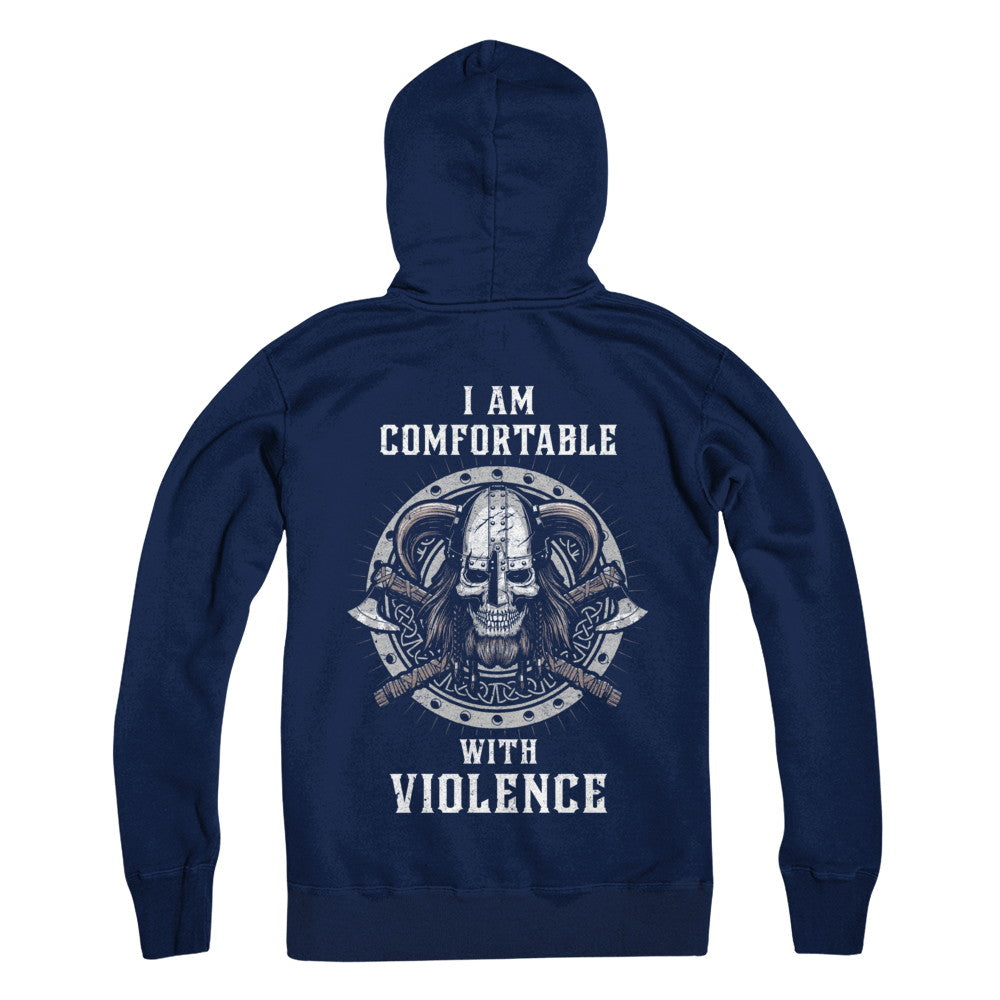 I Am Comfortable With Violence Valhalla Viking T-Shirt & Hoodie | Teecentury.com