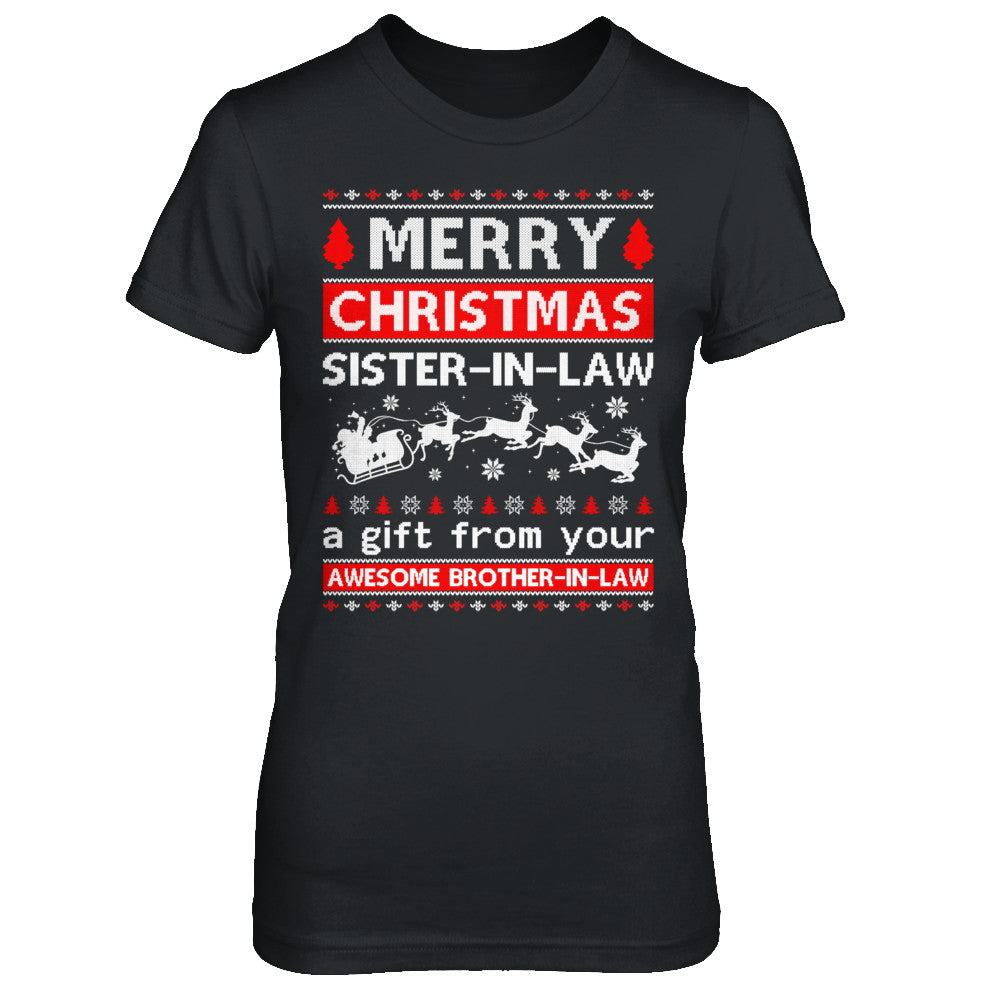 Merry Christmas Sister-In-Law A Gift From Your Brother-In-Law Sweater T-Shirt & Sweatshirt | Teecentury.com