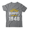 Kings Are Born In 1948 Birthday Gift T-Shirt & Hoodie | Teecentury.com