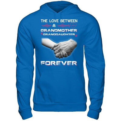 The Love Between A Grandmother And Granddaughter Is Forever T-Shirt & Hoodie | Teecentury.com