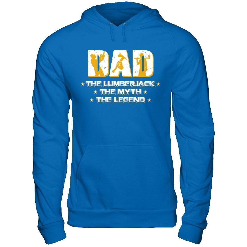 Dad The Lumberjack The Myth The Legend T-Shirt & Hoodie | Teecentury.com