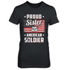 Proud Sister Of A Soldier Army Brother Veteran T-Shirt & Hoodie | Teecentury.com