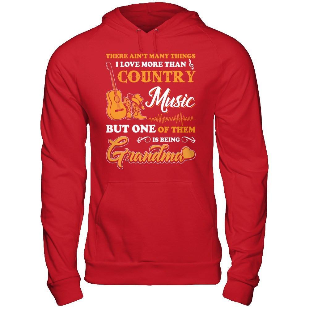 I Love More Than Country Music But One Of Them Is Being Grandma T-Shirt & Hoodie | Teecentury.com