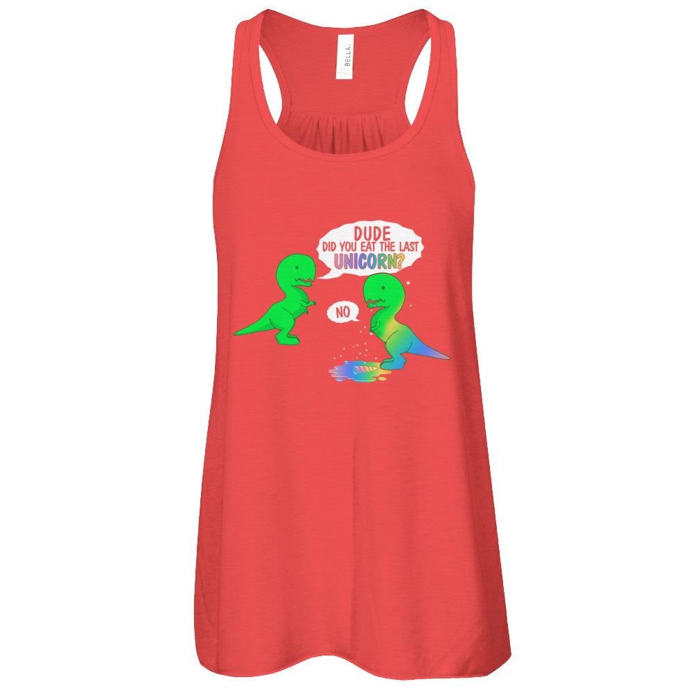 Dude Did You Eat The Last Unicorn Dinosaur T-Rex T-Shirt & Tank Top | Teecentury.com