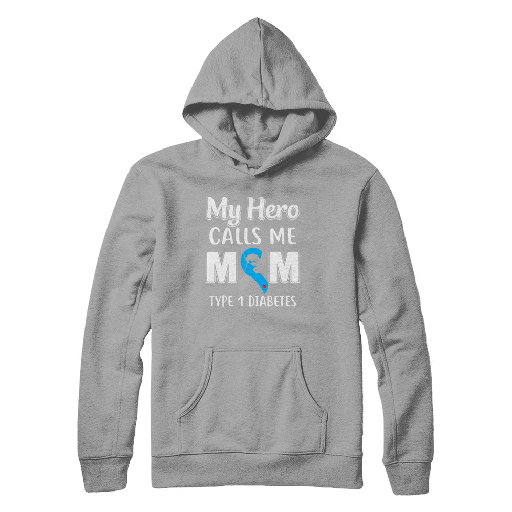 Son Daughter My Hero Calls Me Mom T1D Type1 Diabetes T-Shirt & Hoodie | Teecentury.com