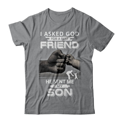 I Asked God For A Best Friend He Sent Me My Son Black Man T-Shirt & Hoodie | Teecentury.com