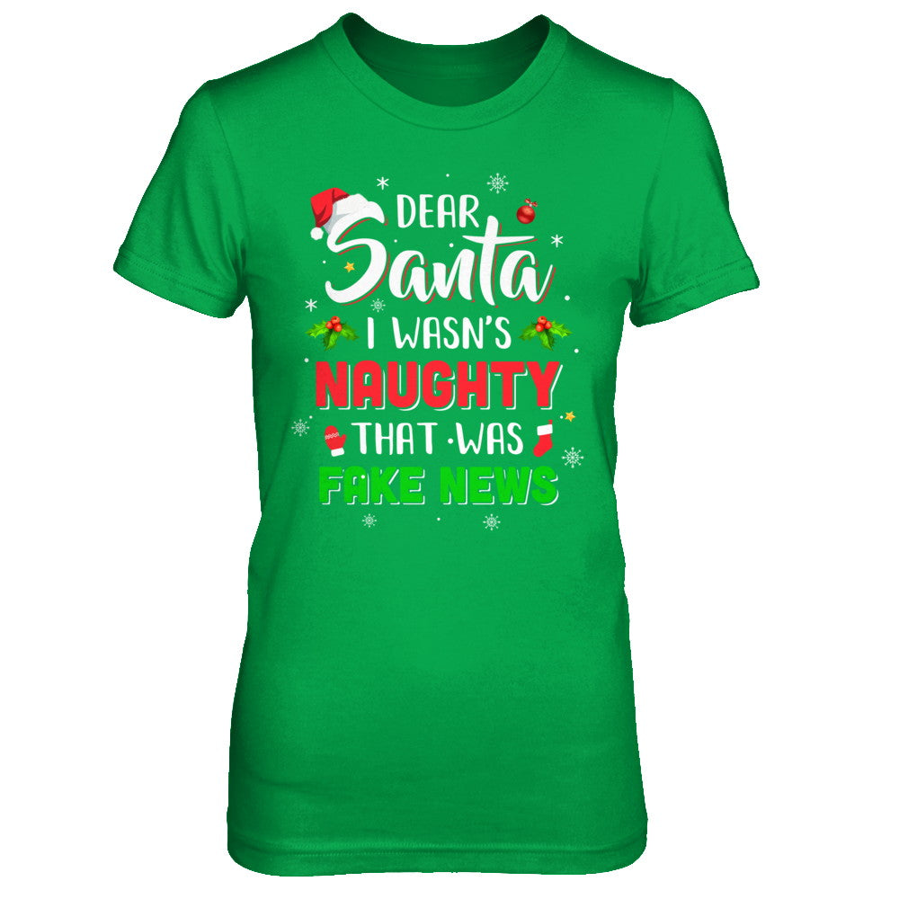 Dear Santa I Wasn't Naughty That Was Fake Christmas T-Shirt & Sweatshirt | Teecentury.com