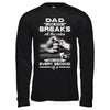 Dad One Who Breaks All The Rules And Loves Every Second Of It T-Shirt & Hoodie | Teecentury.com