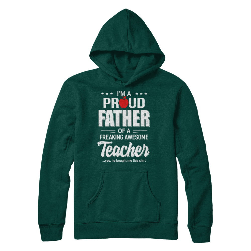 I'm A Proud Father From Awesome Teacher Son Dad T-Shirt & Hoodie | Teecentury.com