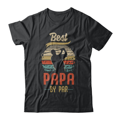 Vintage Best Papa By Par Fathers Day Funny Golf Gift T-Shirt & Hoodie | Teecentury.com