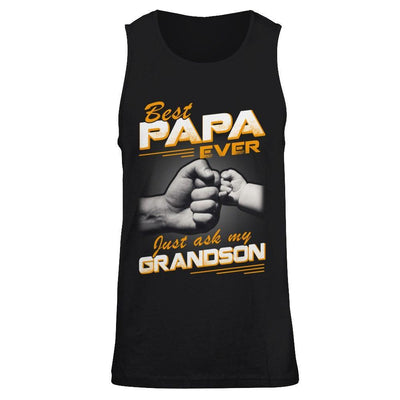 Best Papa Ever Just Ask My Grandson T-Shirt & Hoodie | Teecentury.com