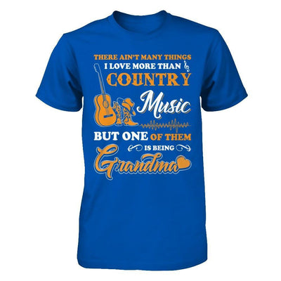 I Love More Than Country Music But One Of Them Is Being Grandma T-Shirt & Hoodie | Teecentury.com