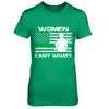 Women Can't What Soldier Warrior T-Shirt & Hoodie | Teecentury.com