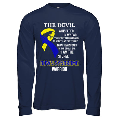 I Am The Storm Support Down Syndrome Awareness Warrior Gift T-Shirt & Hoodie | Teecentury.com