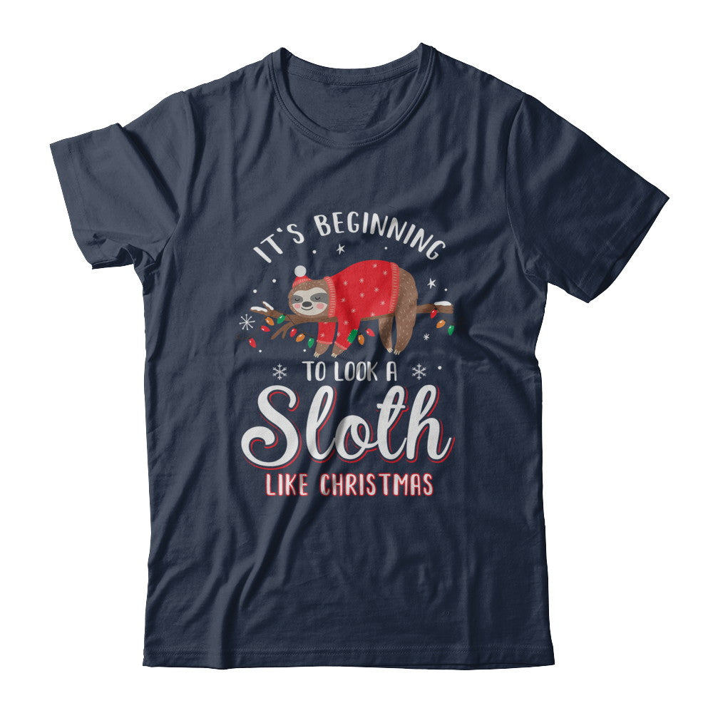 It's Beginning To Look A Sloth Like Christmas Gifts T-Shirt & Sweatshirt | Teecentury.com