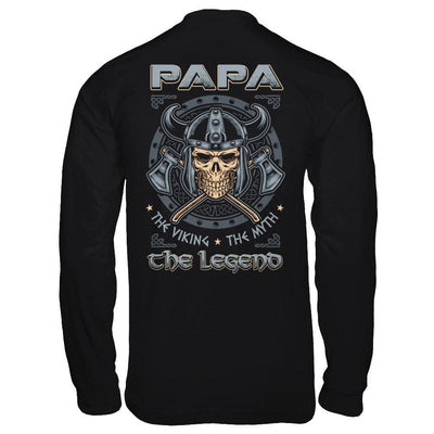 Papa The Viking The Myth The Legend T-Shirt & Hoodie | Teecentury.com