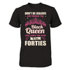 Don't Be Jealous This Back Queen Still Looks This Good In Her Forties T-Shirt & Hoodie | Teecentury.com