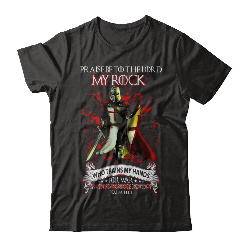 Praise The Lord My Rock Who Trains My Hands For War T-Shirt & Hoodie | Teecentury.com