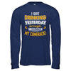 I Quit Drinking Yesterday But Tonight I Celebrate My Comeback T-Shirt & Hoodie | Teecentury.com