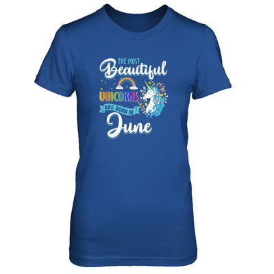 The Most Beautiful Unicorns Are Born In June Birthday T-Shirt & Tank Top | Teecentury.com