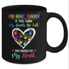 2nd Grade Teacher Women If You Think My Hands Are Full Mug Coffee Mug | Teecentury.com