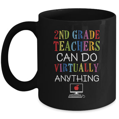 2nd Grade Teachers Can Do Virtually Anything Gift Mug Coffee Mug | Teecentury.com