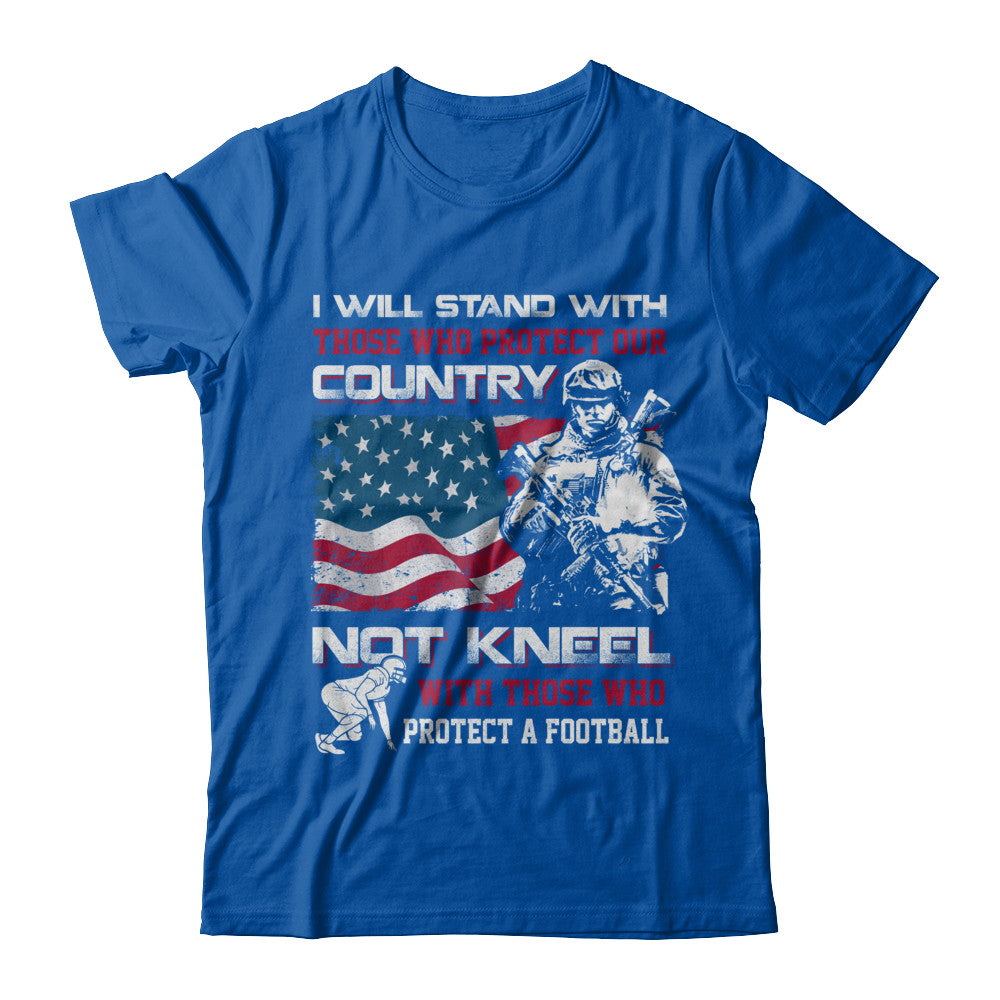 I Stand For The American Flag I Don't Kneel Football T-Shirt & Hoodie | Teecentury.com