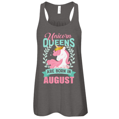 Unicorn Queens Are Born In August Birthday Gift T-Shirt & Tank Top | Teecentury.com