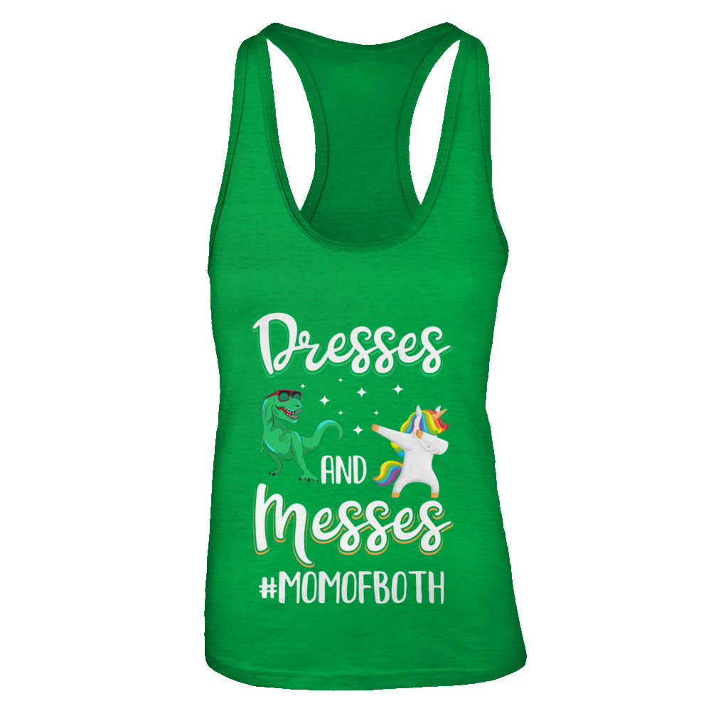 Dresses And Messes Mom Of Both Funny Gift For Mom T-Shirt Dresses And Messes Mom Of Both Funny Gift For Mom T-Shirt
