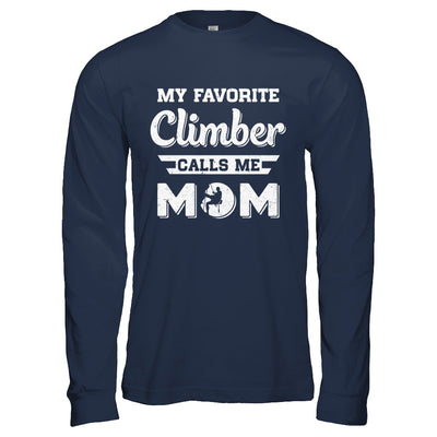 Rock Climbing My Favorite Climber Call Me Mom Son T-Shirt & Hoodie | Teecentury.com