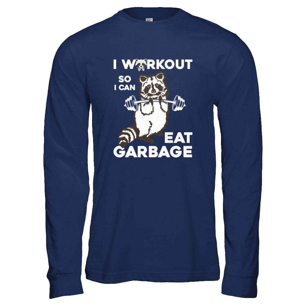 Raccoon I WORKOUT SO I CAN EAT GARBAGE T-Shirt & Tank Top | Teecentury.com