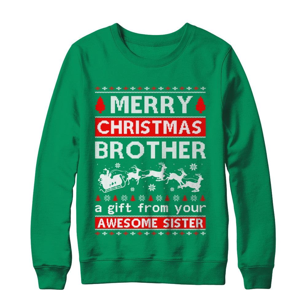 Merry Christmas Brother A Gift From Your Sister Sweater T-Shirt & Sweatshirt | Teecentury.com