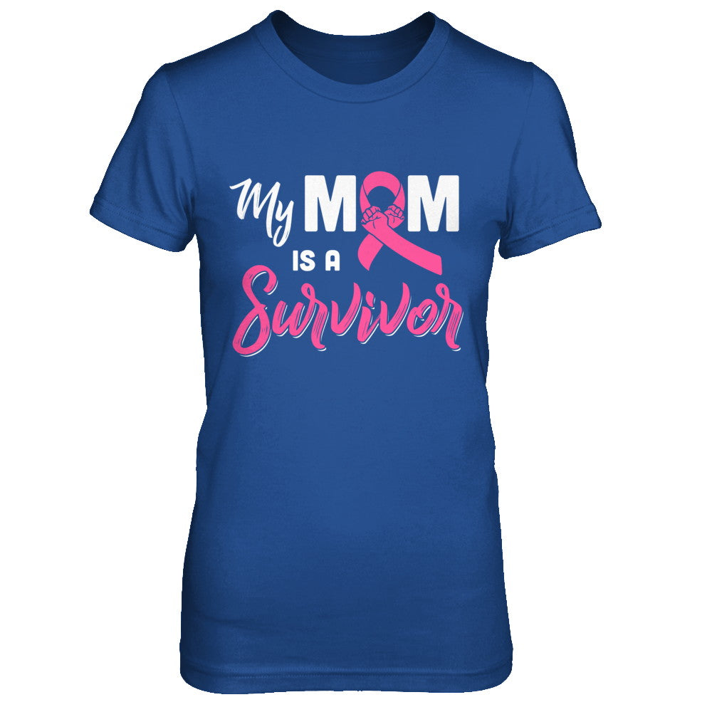 My Mom Is A Survivor Breast Cancer Son Daughter T-Shirt & Hoodie | Teecentury.com