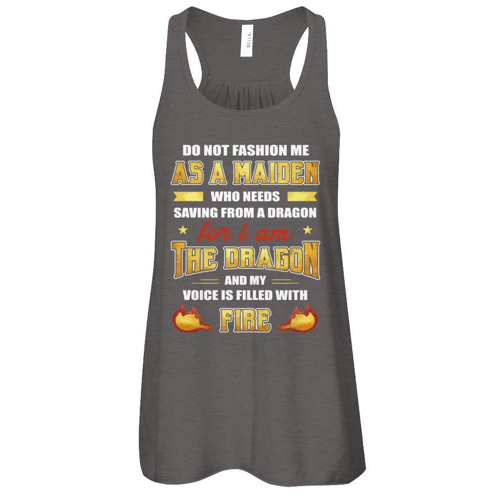 I Am The Dragon And My Voice Is Filled With Fire T-Shirt & Tank Top | Teecentury.com