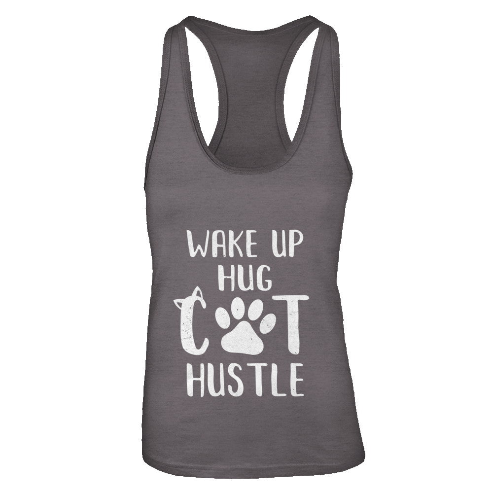 Wake Up Hug Cat Hustle Cats Lover Gift T-Shirt & Tank Top | Teecentury.com