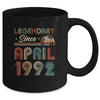 30th Birthday 30 Years Old Legendary Since April 1992 Mug Coffee Mug | Teecentury.com