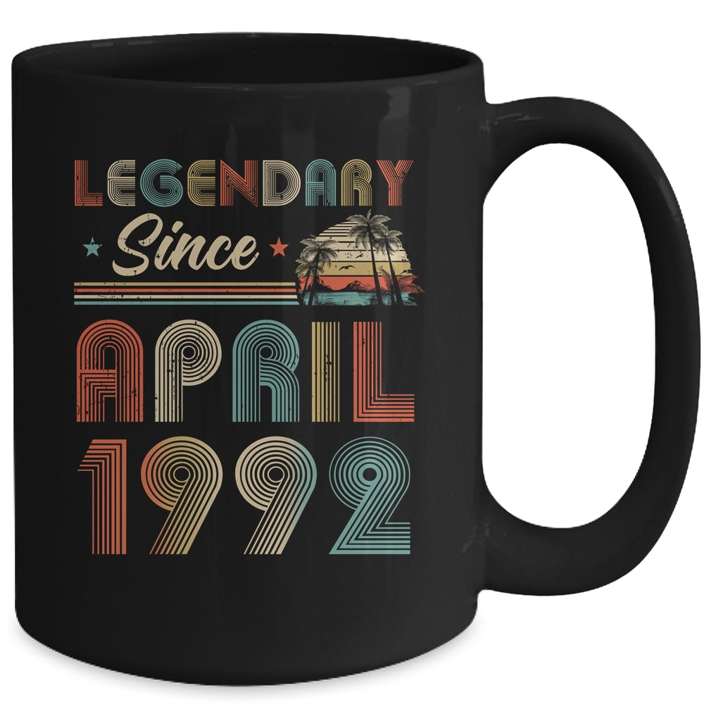 30th Birthday 30 Years Old Legendary Since April 1992 Mug Coffee Mug | Teecentury.com