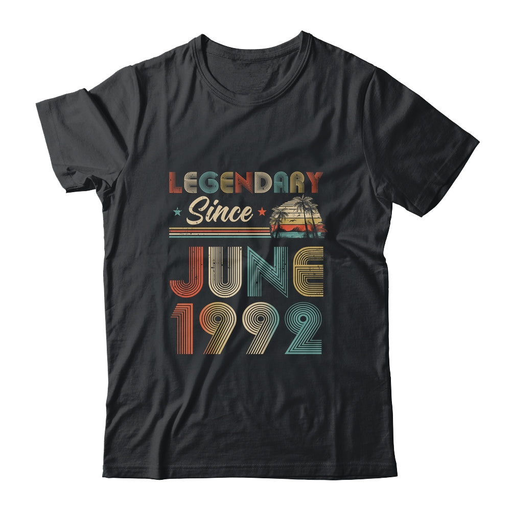 30th Birthday 30 Years Old Legendary Since June 1992 T-Shirt & Hoodie | Teecentury.com